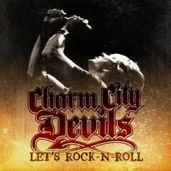 Charm City Devils : Let's Rock-n-Roll